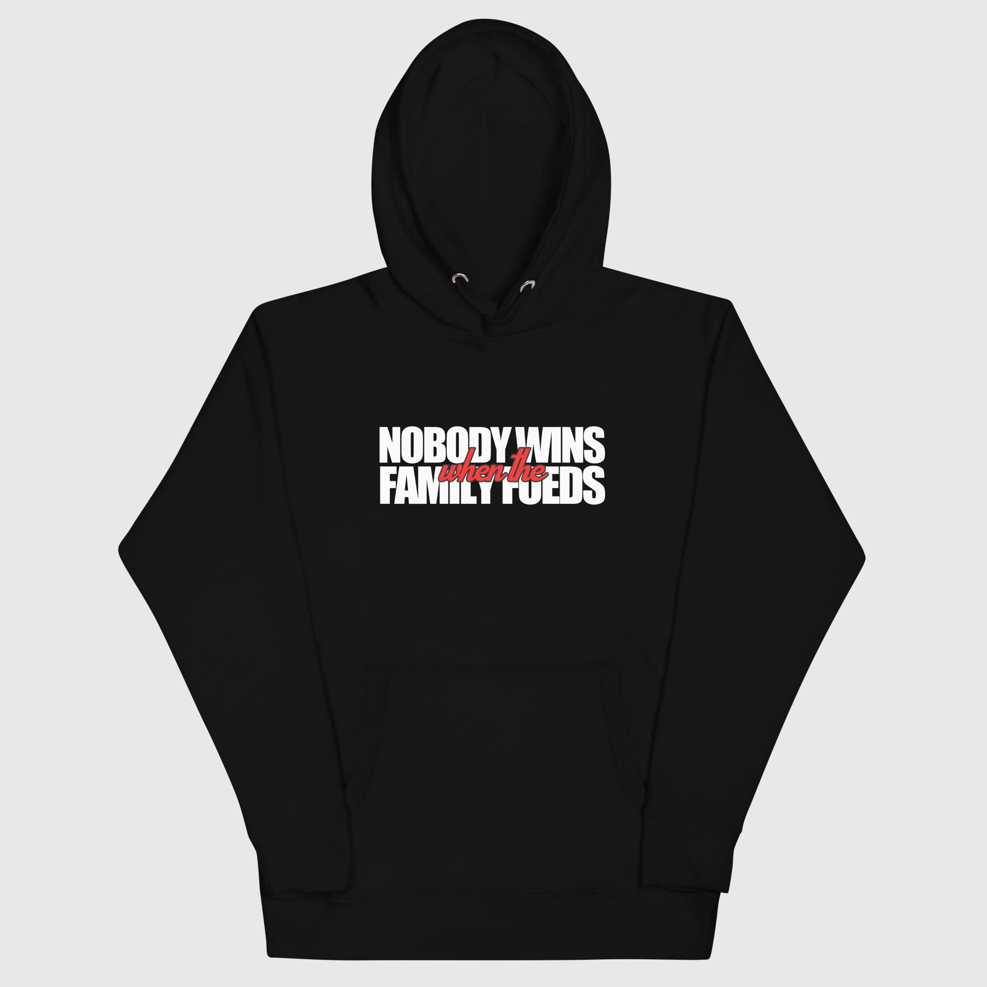 Nobody Wins Hoodie