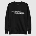 Very Black, Hella Pride Sweatshirt